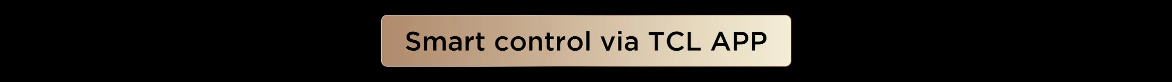 Smart control via TCL APP