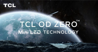 TCL dévoile sa nouvelle technologie OD ZeroTM Mini-LED au CES 2021  et affirme son statut de pionner dans l’industrie des écrans 