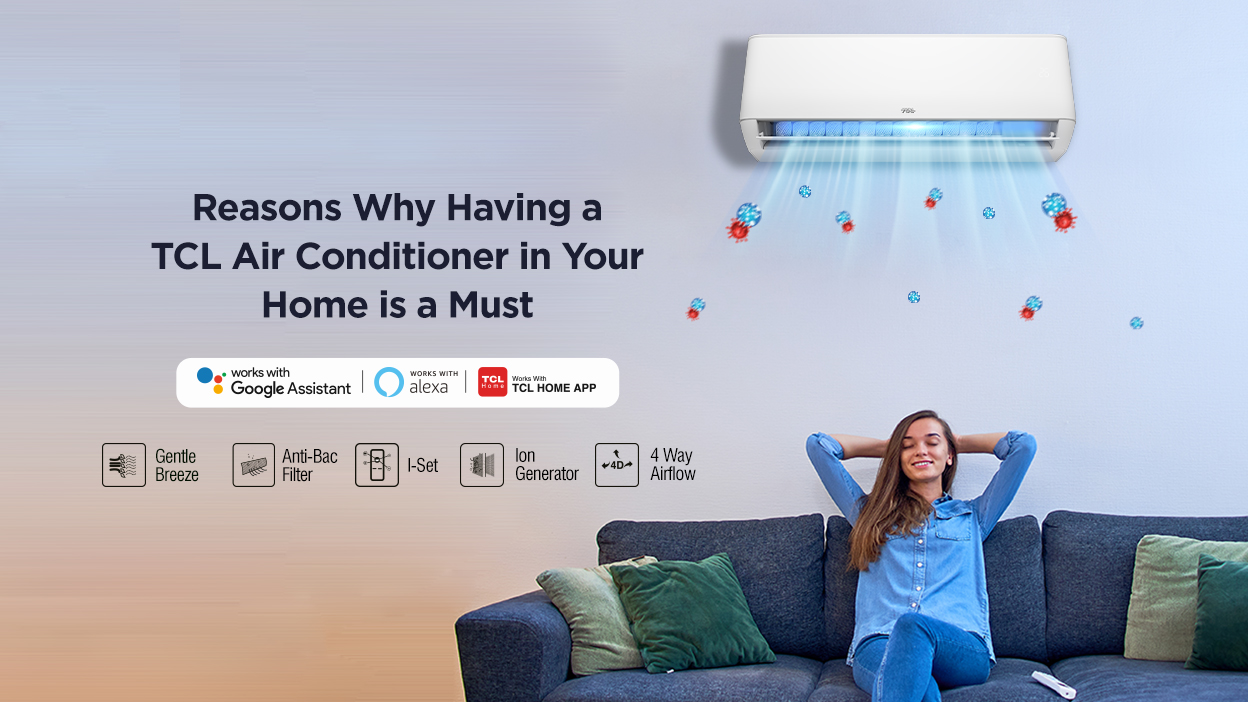 Why Having a TCL Air Conditioner in Your Home is a Must