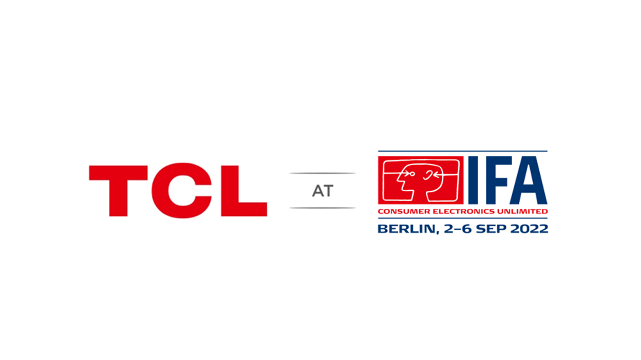TCL IFA 2022 TCL製品展示会及びグローバルプレスリリース
