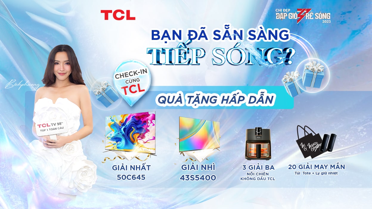 Điều Khoản & Thể Lệ Cuộc Thi Tiếp Sóng Chị Đẹp - Check-in Cùng TCL