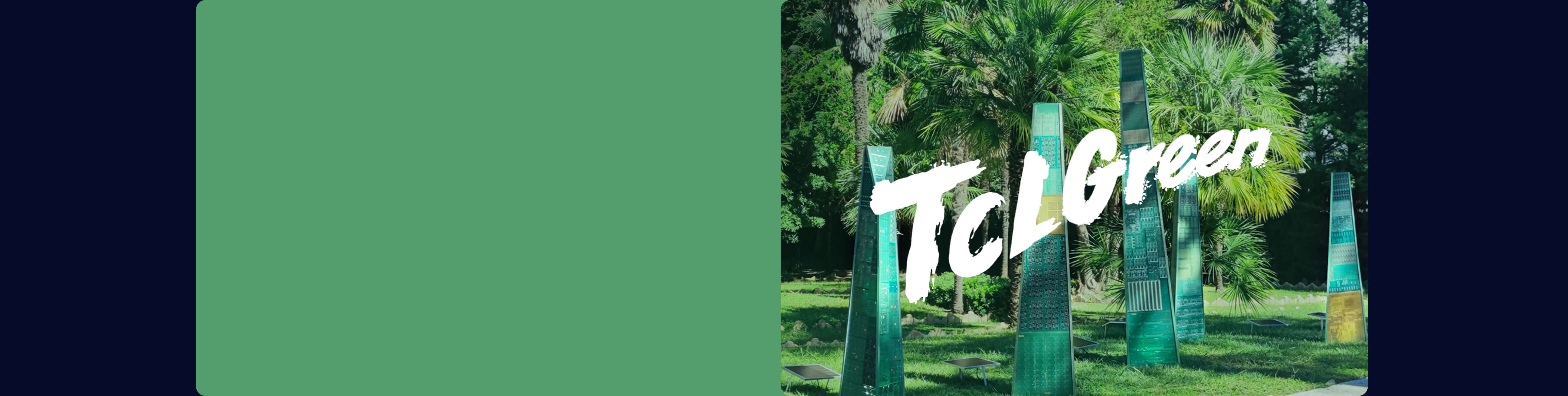 TCL Green-Towards a Sustainable Society